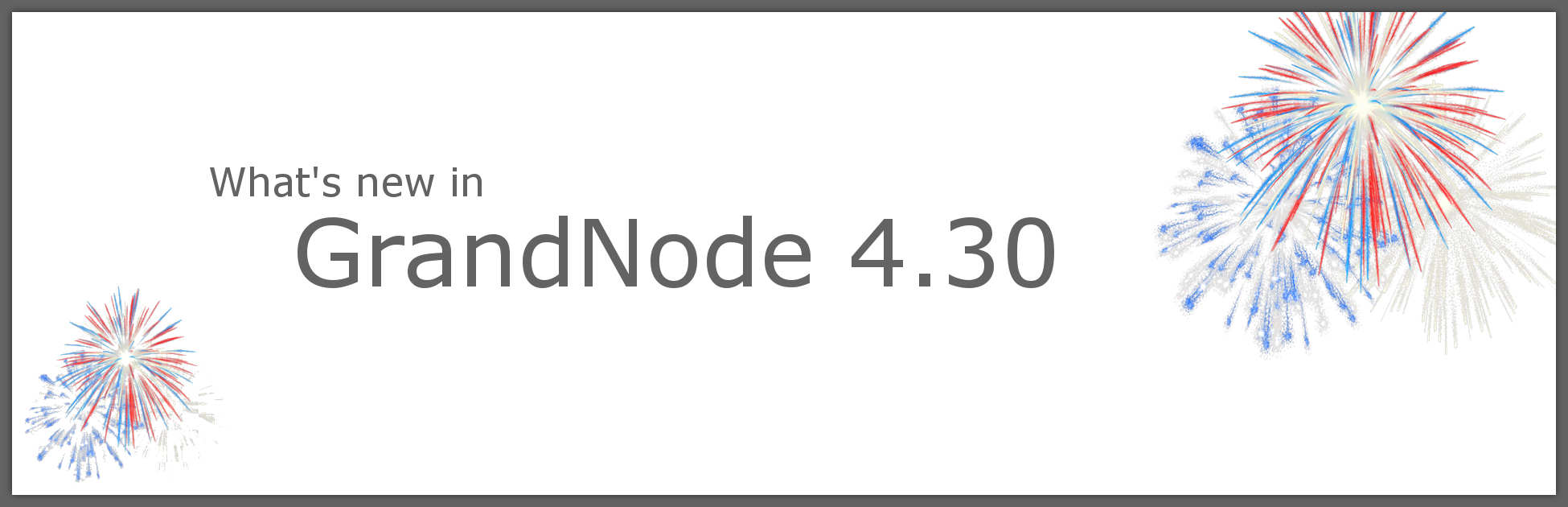 Show blog post for What's new in GrandNode 4.30? Picture for blog post What's new in GrandNode 4.30?